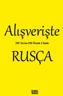Alışverişte Rusça 250 Terim 250 Örnek Cümle