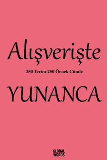 Alışverişte Yunanca 250 Terim 250 