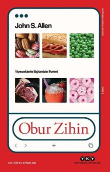 Obur Zihin & Yiyeceklerle İlişkimizin Evrimi