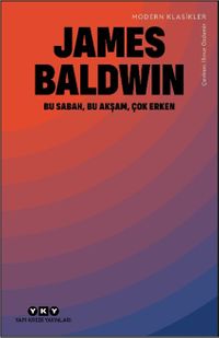 Bu Sabah, Bu Akşam, Çok Erken