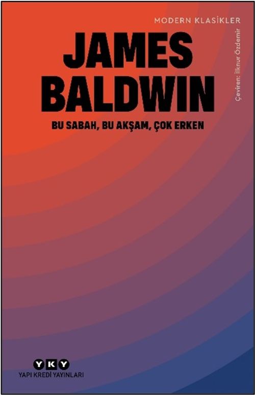 Bu Sabah, Bu Akşam, Çok Erken