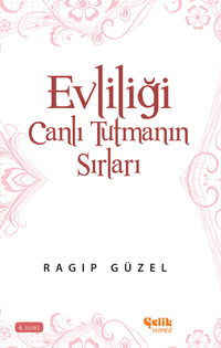 Evliliği Canlı Tutmanın Sırları