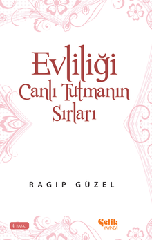 Evliliği Canlı Tutmanın Sırları