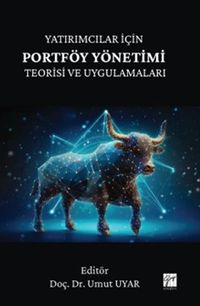 Yatırımcılar İçin Portföy Yönetimi Teorisi ve Uygulamaları