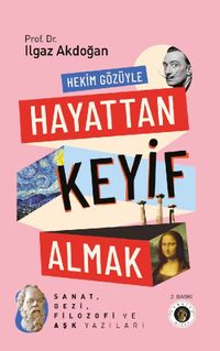 Hekim Gözüyle Hayattan Keyif Almak