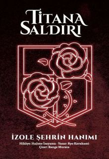 Titana Saldırı & İzole Şehrin  Hanımı