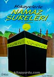 Hikayelerle Namaz Sureleri ve Duaları - Veysel Akkaya