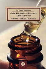 Gıda, Kozmetik ve İlaçlarda Alkol ve Domuz & Fıkıhta İstihale Kavramı