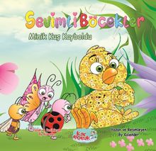 Sevimli Böcekler Serisi / Minik Kuş Kayboldu 