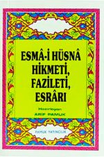 Esma-i Hüsna Hikmeti, Fazileti, Esrarı (Dua-026/P8) Cep Boy