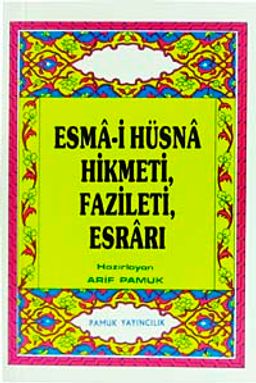 Esma-i Hüsna Hikmeti, Fazileti, Esrarı (Dua-026/P8) Cep Boy