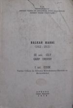 Balkan Harbi (1912-1913) III ncü Cilt Garp Ordusu I nci Kısım Vardar Ordusu ile Ustrumca Kolordusunun Harekat ve Muharebeleri (11-B-36)