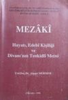 Mezaki Hayatı Edebi Kişiliği ve Divanının Tenkidli Metni (Kod: 11-A-36)