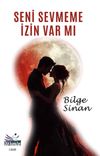Seni Sevmeme İzin Var mı