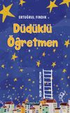 D&uuml;d&uuml;kl&uuml; &Ouml;ğretmen