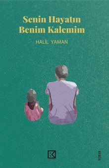 Senin Hayatın Benim Kalemim