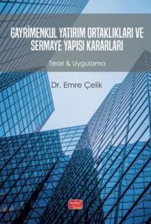 Gayrimenkul Yatırım Ortaklıkları ve Sermaye Yapısı Kararları & Teori - Uygulama