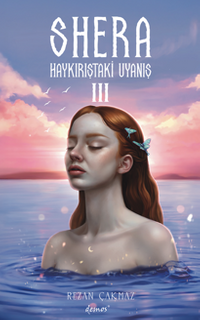 SHERA - 3 / Haykırıştaki Uyanış