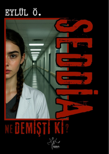 Seddia Ne Demişti Ki?