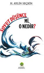 Soyut Düşünce Mi, O Nedir?