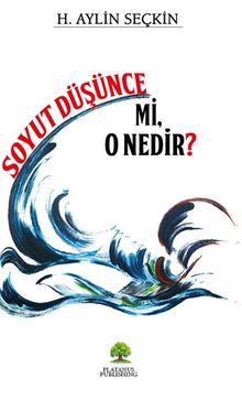 Soyut Düşünce Mi, O Nedir?