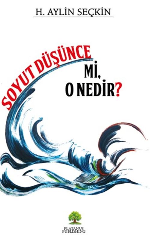 Soyut Düşünce Mi, O Nedir?