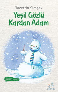 Yeşil Gözlü Kardan Adam (Siyah-Beyaz Resimli Baskı)  