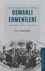 Batılı Seyyahların Gözüyle 19. Yüzyılda Osmanlı Ermenileri