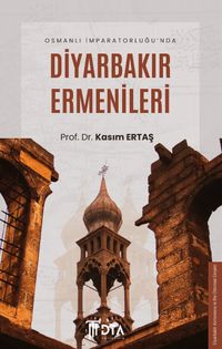 Osmanlı İmparatorluğu'nda Diyarbakır Ermenileri