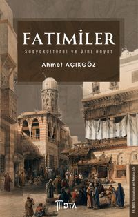 Fatımiler & Sosyokültürel ve Dini Hayat