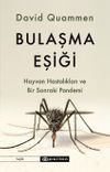Bulaşma Eşiği & Hayvan Hastalıkları ve Bir Sonraki Pandemi