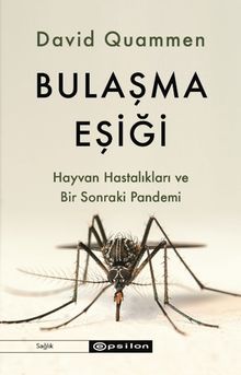 Bulaşma Eşiği & Hayvan Hastalıkları ve Bir Sonraki Pandemi