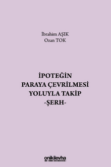 İpoteğin Paraya Çevrilmesi Yoluyla Takip - Şerh