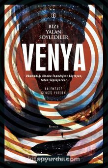 Venya / Bize Yalan Söylediler 1 - Kalemzade Cengiz Yardım