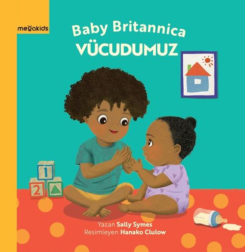 Bebek Britannica: Vücudumuz