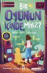 Bir Oyunun İçinde Miyiz?