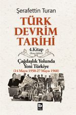 Türk Devrim Tarihi 4 / Çağdaşlık Yolunda Yeni Türkiye 2. bölüm