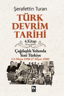 Türk Devrim Tarihi / 4 - Çağdaşlık Yolunda Yeni Türkiye 2. bölüm
