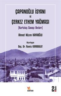 Çapanoğlu İsyanı ve Çerkez Ethem Yağması & Kurtuluş Savaşı Anıları