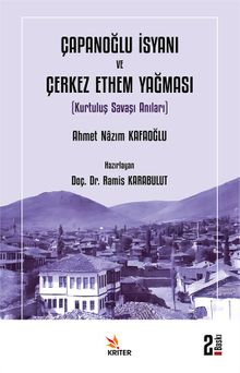 Çapanoğlu İsyanı ve Çerkez Ethem Yağması & Kurtuluş Savaşı Anıları