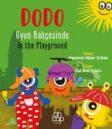 Dodo Oyun Bahçesinde / Dodo In the Playground