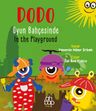 Dodo Oyun Bahçesinde / Dodo In the Playground