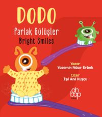 Dodo Parlak Gülüşler / Dodo Bright Smiles