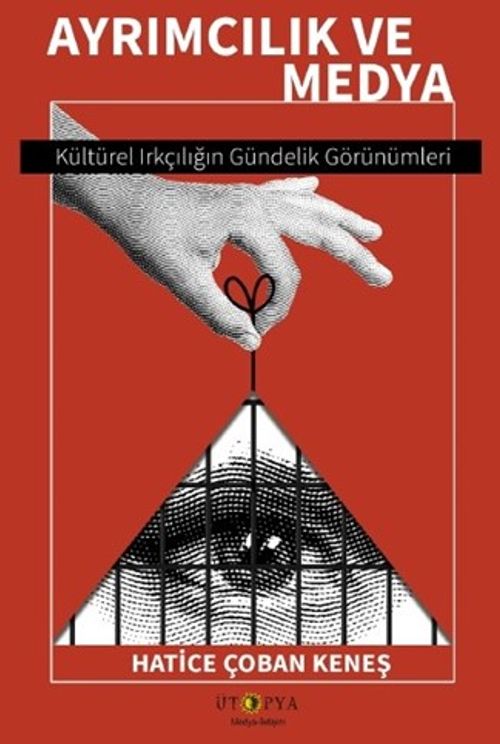 Ayrımcılık ve Medya & Kültürel Irkçılığın Gündelik Görünümleri