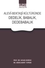 Alevi-Bektaşi Kültüründe Dedelik, Babalık, Dedebabalık