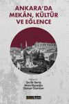Ankara'da Mekan, K&uuml;lt&uuml;r ve Eğlence