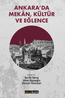 Ankara'da Mekan, Kültür ve Eğlence