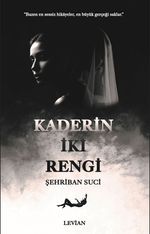Kaderin İki Rengi