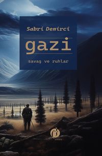Gazi & Savaş ve Ruhlar