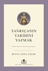 Tanrı&ccedil;anın Tarihini Yazmak: Tarih &Ouml;ncesi Anaerki Kurgusu